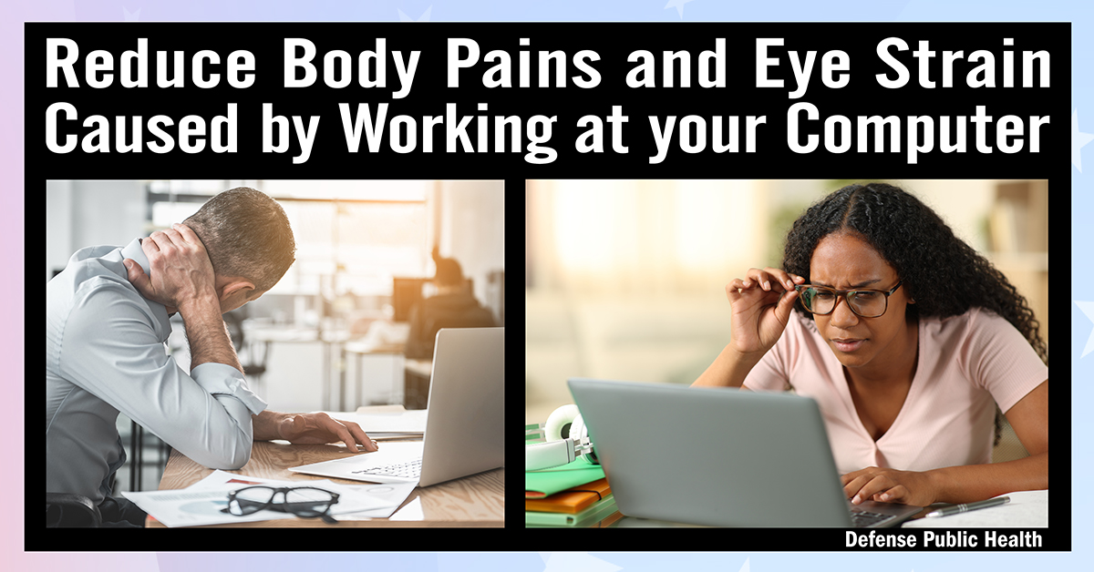 Image of DHA Public Health Experts Offer Tips to Reduce Body Pains, Eye Strain Caused by Working at Your Computer.
