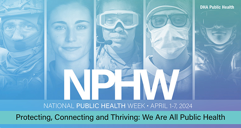 Defense Public Health Kicks Off National Public Health Week