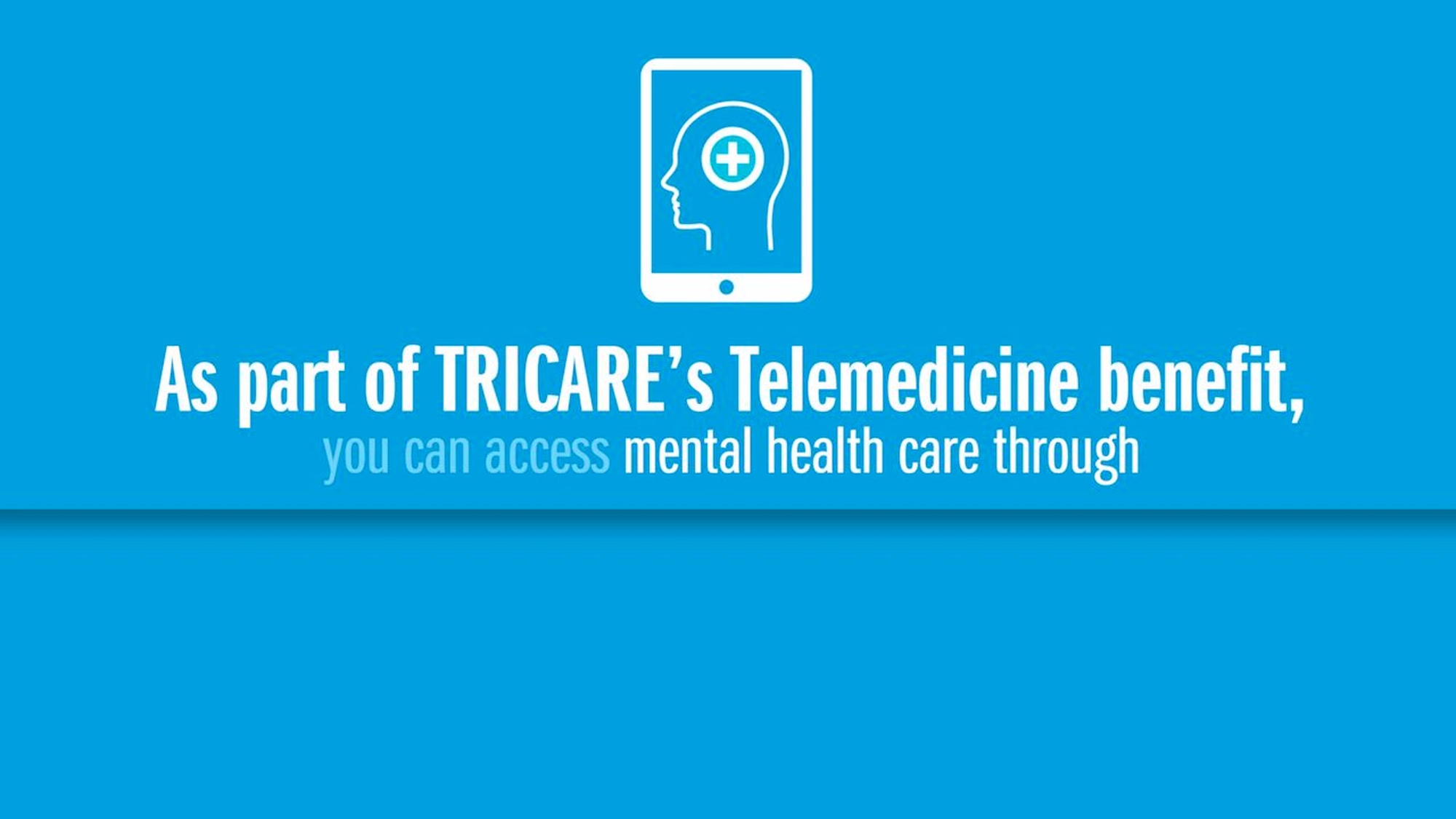 Link to Video: TRICARE Telemental