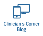 Clinician's Corner Blog