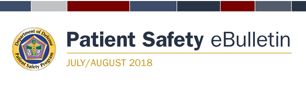 DOD Patient Safety Program July August 2018 eBulletin Banner