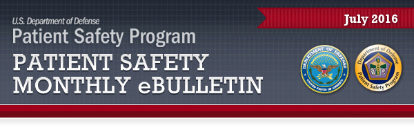 Image of DoD Patient Safety Program July 2016 eBulletin edition header.