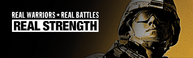 Text on banner: Real Warriors, Real Battles, Real Strength