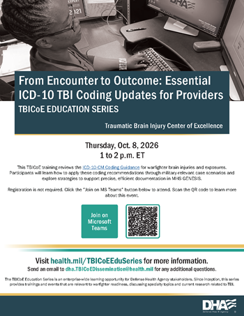 Thumbnail image of the downloadable flyer for the October TBICOE Education Series Event, From Encounter to Outcome: Essential ICD-10 TBI Coding Updates for Providers
