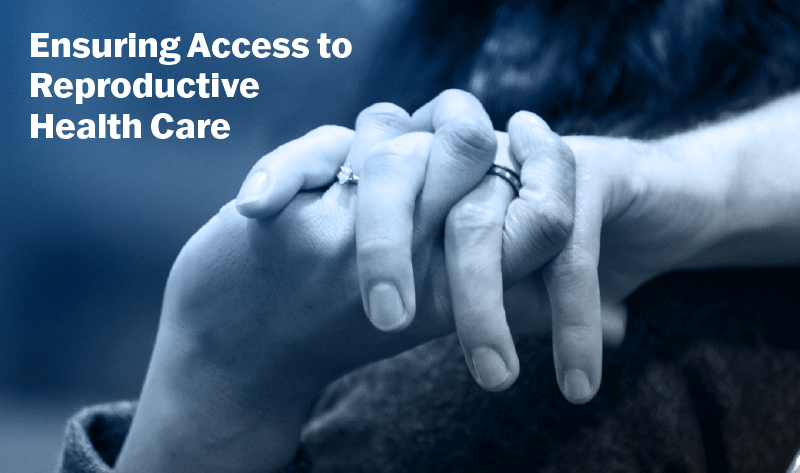 Guaranteeing Entry to Reproductive Well being Care
