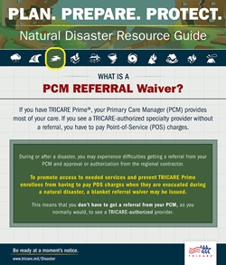 To promote access to needed services during or after a disaster a PCM referral waiver allows enrollees to seek care without a referral from their PCM.