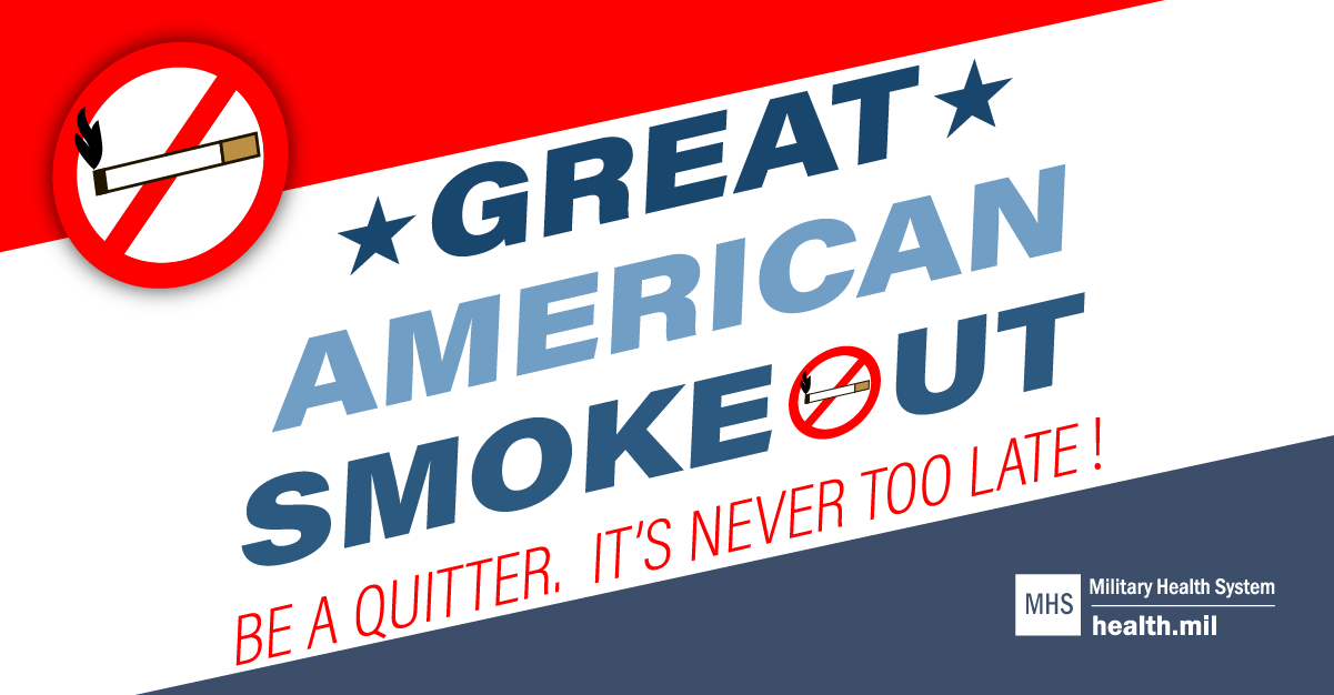 Great American Smokeout - Be a quitter. It's never too late!