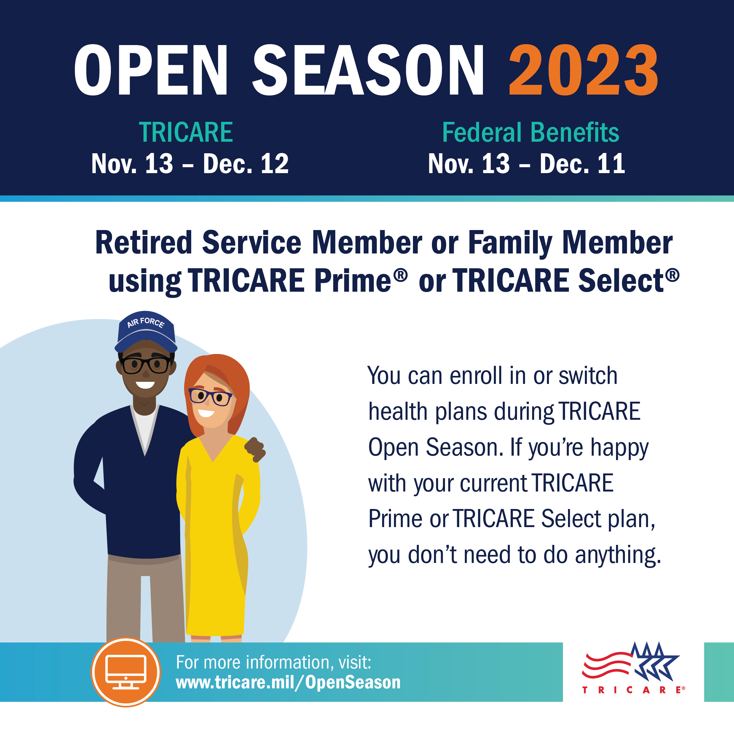 Link to Infographic: Open Season graphics for retirees and family members with two retirees on the left, the TRICRE logo on the bottom right, and a link to www.tricare.mil/openseason on the bottom left. States that they can switch plans during Open Season.