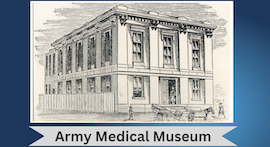 Army Medical Museum