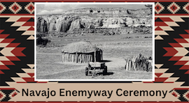 NAHM Navajo Enemyway Ceremony