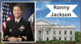 WH Physicians Ronny Jackson