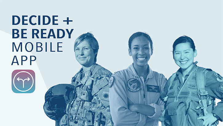 Image of Picture of three different women with the words "decide and be ready mobile app" . Click to open a larger version of the image.