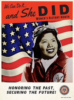 Older flyer of a woman with the American flag in the background with the words "We can do it and she did. Women's history month" across the top and "honoring the past, securing the future at the bottom