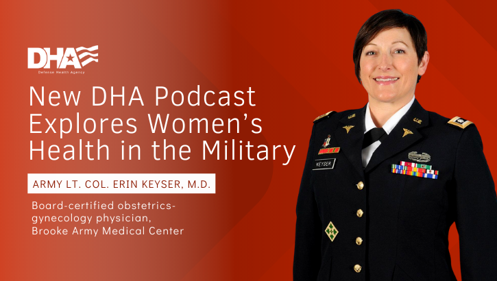 Opens larger image for New MHS Podcast Explores Women’s Health in the Military