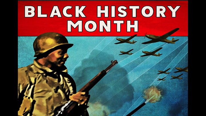 Image of Old-time image of soldier, wearing a helmet, holding a rifle, and planes flying overhead, with the words "Black History Month" over the image.