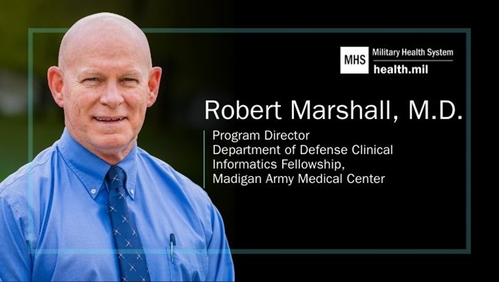 Image of Dr. Robert Marshall, program director of the Department of Defense Clinical Informatics Fellowship at Madigan Army Medical Center.