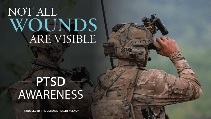 Image of Graphic of warfighters on patrol with the caption Not All Wounds are Visible .PTSD Awareness.