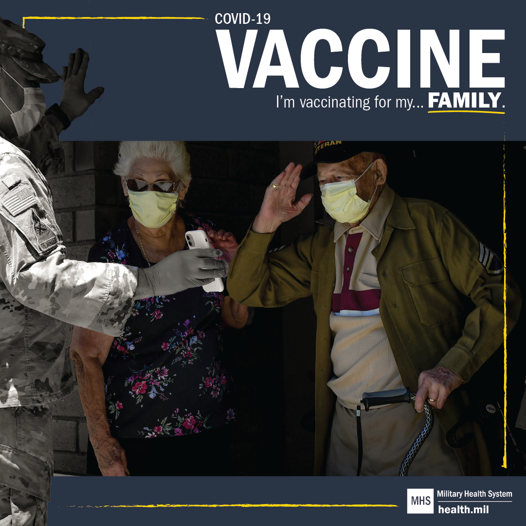 A soldier shows the screen of his phone to an elderly couple wearing masks. Text over image reads, “COVID-19 Vaccine. I’m vaccinating for my…Family.”