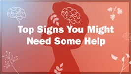 Top Signs You Might Need Some Help